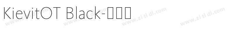 KievitOT Black字体转换